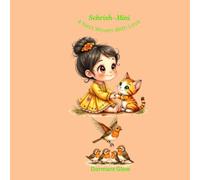 Sehrish-Mini: A Nest Woven With Love (The Adventures of Sehrish and Mini)