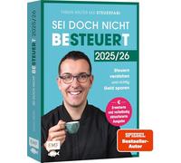 Sei doch nicht besteuert: Mit Steuerfabi die Welt der Steuern verstehen und richtig Geld sparen | Erweiterte und vollständig aktualisierte Ausgabe | Für die Steuererklärung 2025