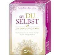 Sei du selbst, und lebe deine ganze Kraft - Meditationskarten für ein selbstbestimmtes Leben in Freiheit und Liebe: Set mit Anleitung und 40 Karten
