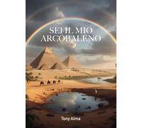 Sei il mio arcobaleno