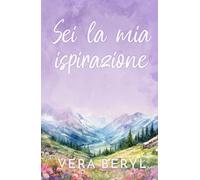 Sei la mia ispirazione: Un romance small town neighbors to lovers (Serie Sweet Meadows)