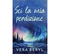 Sei la mia perdizione: Un romance small town found family (Serie Sweet Meadows)