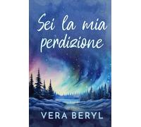 Sei la mia perdizione: Un romance small town found family (Serie Sweet Meadows)