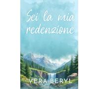 Sei la mia redenzione: Un romance small town friends to lovers LGBTIQA+ (Serie Sweet Meadows)