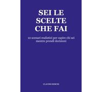 Sei le scelte che fai: 10 scenari realistici per capire chi sei mentre prendi decisioni