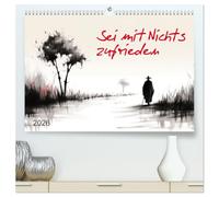 Sei mit Nichts zufrieden (hochwertiger Premium Wandkalender 2026 DIN A2 quer), Kunstdruck in Hochglanz: Zen in der Tuschemalerei