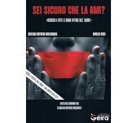 Sei sicuro che la ami? dedicato a tutte le donne vittime dell'amore (Narrativa)