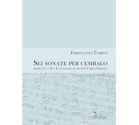 Sei sonate da cembalo dedicate a Sua Eccellenza il signor Carlo Spinola (Euterpe)