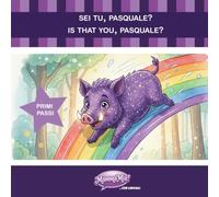 Sei tu, Pasquale? Is that you, Pasquale? (MAMMAMIA! …CHE LINGUA! MondoBilingue: due lingue per chi si distingue!)