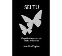Sei tu: Un grido di speranza a chi ha detto basta