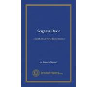 Seigneur Davie: a sketch life of David Riccio (Rizzio)