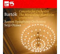 Seiji Ozawa; Boston Symphony Orchestra - BELA BARTOK: Concerto for Orchestra. The Miraculous Mandarine (Complete Ballet)