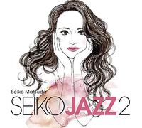SEIKO JAZZ 2 (初回限定盤A)(DVD付)