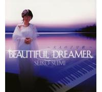 Seiko Sumi - Beautiful Dreamer