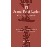 Seimei Reiki Ryoho: Un Manual de Reiki Shinto