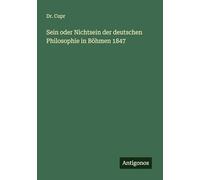 Sein oder Nichtsein der deutschen Philosophie in Böhmen 1847