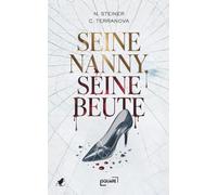Seine Nanny, Seine Beute - Dunkles Verlangen trifft auf den Bratwa-Boss: Ein Liebesroman voller Gefahr, Leidenschaft & Obsession - Dark Romance über russische Mafia. Love, Macht, verlorene Unschuld