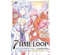 Seinen: 6 (7th Time Loop: The Villainess Enjoys a Carefree Life)