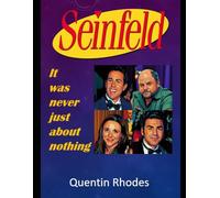 SEINFELD: It was never just about nothing: 9 (The Golden Age of Entertainment)