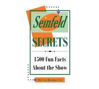 Seinfeld Secrets: 1500 Fun Facts About the Show