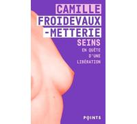 Seins: En quête d'une libération (Points Féministe)