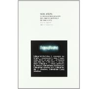 Seis años: la desmaterializacion del objeto artístico: La Desmaterializacion del Objeto Artistico de 1966 a 1972: 14 (Arte contemporáneo)