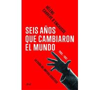 Seis años que cambiaron el mundo: 1985-1991, la caída del imperio soviético (Ariel)