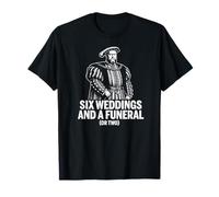 Seis Bodas y un Funeral (o Dos) Enrique VIII Divertido Camiseta