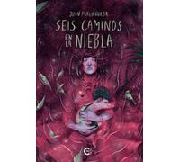 Seis caminos en la niebla (Caligrama)