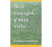 Seis castigos y una vida