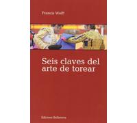 Seis claves del arte de torear (MULETAZOS ILUSTRADOS)