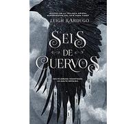 Seis de cuervos: Edición en tapa blanda: 1 (Bilogía Seis de cuervos)