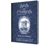 Seis de cuervos: Una costa oscura. Cartas desde Ketterdam.: Grishaverse