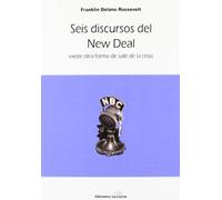Seis Discursos Del New Deal (LIBROS URGENTES)