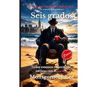 Seis Grados: Todos estamos conectados. Incluso con el asesino.: 6 (Los casos de Montgomery Lee)