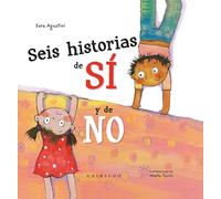 Seis historias del SÍ y del NO (Diviértete aprendiendo)