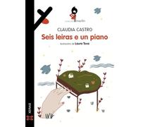 Seis leiras e un piano (INFANTIL E XUVENIL - MERLÍN - De 11 anos en diante)