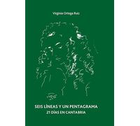 Seis líneas y un pentagrama: 21 días en Cantabria