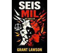 Seis Mil: Un experimento sobre la justicia, el silencio y el control