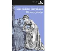 Seis mujeres criminales: 67 (Rara Avis)