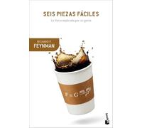 Seis piezas fáciles: La física explicada por un genio (Booket Ciencia)