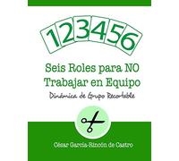 Seis roles para NO trabajar en equipo: Dinámica de grupo recortable: 20