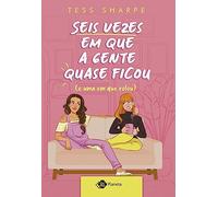 Seis vezes em que a gente quase ficou e uma em que rolou. Sucesso do tik tok (Em Portugues do Brasil)