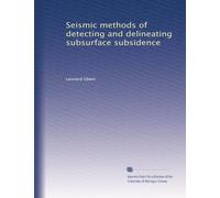 Seismic methods of detecting and delineating subsurface subsidence