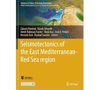 Seismotectonics of the East Mediterranean-Red Sea region (Advances in Science, Technology & Innovation)