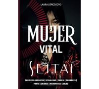 Seitai Mujer Vital: OrganicFulness, la Inteligencia de la Vida (TODO SOBRE SEITAI - KATSUGEN UNDO)