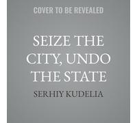 Seize the City, Undo the State: The Inception of Russia's War on Ukraine