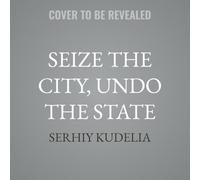 Seize the City, Undo the State: The Inception of Russia's War on Ukraine