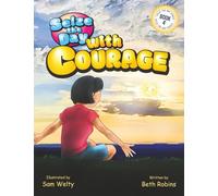 Seize The Day with Courage (Seize The Day Series)