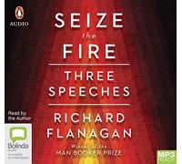 Seize the Fire: Three Speeches [Audio]
